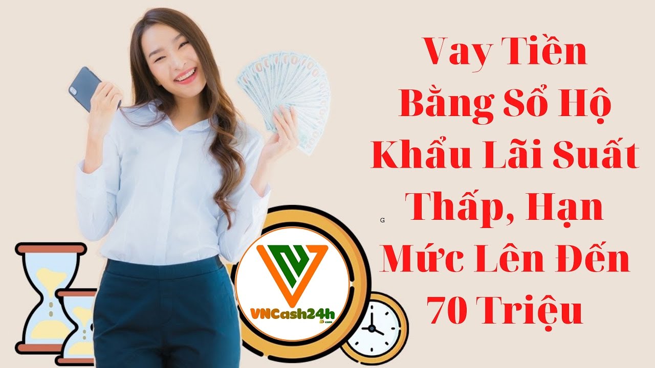 Vay tiền bằng sổ hộ khẩu online: Cần đáp ứng điều kiện gì và thủ tục ra sao?